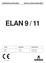 GEBRUIKSAANWIJZING INSTALLATIEVOORSCHRIFT ELAN 9 / 11 NAAM VERMOGEN BESCHRIJVING