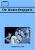 De Waterdroppels. In dit nummer: Nummer 7 September 2009 Jaargang 69