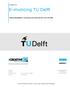 E-invoicing TU Delft. ICreative bv. Informatiepakket e-invoicing voor leveranciers van TU Delft. Auteur: Functie: ICreative bv Oortlaan WD Ede