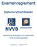 Examenreglement. Diploma s/certificaten. Nederlandse Vereniging voor Burgerzaken NVVB Examenorganisatie