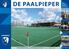 DE PAALPIEPER. Rotterdamse Hockey Vereniging Leonidas Opgericht 4 februari Seizoen nummer 20 P.3 P.4 P.5. Dames 5 eet slakken