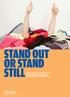STAND OUT OR STAND STILL. Propositie Index 2014: Nederlandse consument positiever over winkelketens