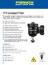TF1 Compact Filter. Koolstofvoetafdruk gecertificeerd door de Carbon Trust. Ideaal voor plaatsen met beperkte ruimte en toegang