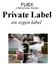 Private Label. uw eigen label