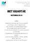 Het krantje. Oktober Welkom! Welkom bij de vernieuwde editie van onze nieuwsbrief. voor leerlingen, ouders en sympathisanten.