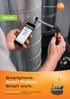 NIEUW! Smartphone. Smart Probes. Smart work. Testo Smart Probes: compacte meetinstrumenten geoptimaliseerd voor smartphones.