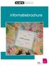Informatiebrochure. Samen op weg. Leren Werken. Spelen. Wonen Vrije tijd Sporten