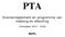 PTA. Examenreglement en programma van toetsing en afsluiting R4TL. Schooljaar