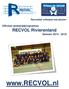 Recreatief volleybal met plezier! Officieel wedstrijdprogramma. RECVOL Rivierenland Seizoen 2015 /