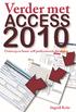 Verder met Access 2010 Ontwerp en bouw zelf professionele databases