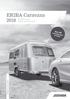 ERIBA Caravans 2018 Prijsinformatie. ERIBA Caravans 2018 ALL-IN. geldig vanaf Verkoopprijzen af dealer