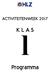 ACTIVITEITENWEEK 2017 K L A S. Programma