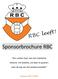 Sponsorbrochure RBC. Een unieke club, met een markante Historie. Vol ambitie, om door te groeien naar de top van het amateurvoetbal