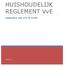 HUISHOUDELIJK REGLEMENT VvE