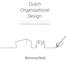 Dutch Organizational Design. het manifest voor organisatieontwerp
