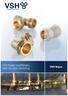 INTEGRATED PIPING SYSTEMS. VSH Super knelfittingen, altijd de juiste oplossing. VSH Super
