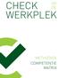 CHECK WERKPLEK OP DE METHODIEK COMPETENTIE MATRIX