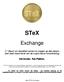 STeX. Exchange. 1 ste Beurs om liquiditeit samen te voegen op één plaats Een heel nieuw level van de crypto-beurs functionering.
