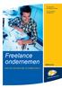 De arbeidsrechtelijke. De belastingwetgeving. Freelance ondernemen BENT U ALS FREELANCER WEL ZELFSTANDIG GENOEG?