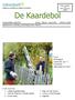 De Kaardebol. Foto: Werkdag in Zaventem op 17 november (Bernadette Kinart) In dit nummer: Ledenvergaderingen Vertrek Maarten Vandervelpen Silsomvlees