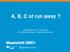 A, B, C of run away? LVIZ symposium 17 april 2015 Drs. Monique Engel - Kinderarts-intensivist