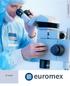 De D-serie. De geavanceerde Euromex D-serie stereomicroscopen zijn speciaal ontworpen om aan de allerhoogste eisen te voldoen.