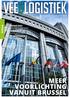 Vee&Logistiek MEER VOORLICHTING VANUIT BRUSSEL. REPORTAGE Een dag in Brussel INTERVIEW MET Annie Schreijer-Pierik DE MENINGEN IN EUROPA.