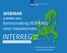 WEBINAR 9 oktober Kennismaking INTERREG voor nieuwkomers INTERREG >> Duurzaam, Agrarisch, Innovatief en Internationaal ondernemen