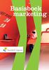 Basisboek marketing. drs. J.J. Boekema. ir. M.A. Broekhoff. drs. E.B. van Bueren. drs. A. Oosterhuis. A.A.M.M. Tak (eindredactie) Vijfde druk