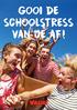 GOOI DE SCHOOLSTRESS VAN JE AF!