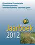 Jaarboek. Prioritaire Provinciale Plantensoorten: soorten komen, soorten gaan. Brakona jaarboek Graslandpaddenstoelen in West-Brabant