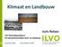 Klimaat en Landbouw. Joris Relaes. LTO Themabijeenkomst EU-klimaatvoorstellen land- en tuinbouw ILVO