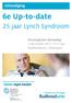 Uitnodiging. 6e Up-to-date. 25 jaar Lynch Syndroom. Oncologische themadag 7 december 2017, 9.15 uur Radboudumc, Nijmegen