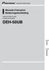 Manuale d istruzioni Bedieningshandleiding SINTOLETTORE CD RDS CD RDS-ONTVANGER DEH-50UB. Italiano. Nederlands