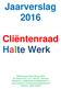 Jaarverslag 2016 Cliëntenraad Halte Werk