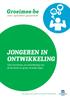 JONGEREN IN ONTWIKKELING. Over hormonen, de ontwikkeling van de hersenen en grote veranderingen. Wim Beyers, Bart Soenens en Maarten Vansteenkiste