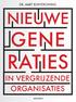 DR. AART BONTEKONING NIEUWE GENE RATIES IN VERGRIJZENDE ORGANISATIES