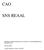 CAO SNS REAAL. Collectieve arbeidsovereenkomst voor het bank- en verzekeringsbedrijf van SNS REAAL NV. voor de periode
