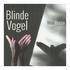 Blinde Vogel Tekst: John Leussink Muziek: Wim Helder