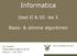 Informatica. Deel II & III: les 5. Basis- & slimme algoritmen. Jan Lemeire Informatica deel II & III februari mei Parallel Systems: Introduction