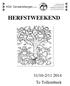HERFSTWEEKEND. 31/10-2/ Te Tollembeek