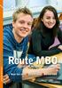 Route MBO. Naar het mbo Op het mbo Na het mbo. Magazine voor toekomstige mbo-studenten. Uitgave