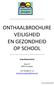 ONTHAALBROCHURE VEILIGHEID EN GEZONDHEID OP SCHOOL