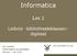 Informatica. Les 2. Leibniz -bibliotheekklassen digitaal. Jan Lemeire Informatica 2e semester februari mei Parallel Systems: Introduction
