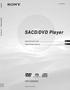 (1) SACD/DVD Player DVP-S9000ES. SACD/DVD Player. Istruzioni per l uso Gebruiksaanwijzing DVP-S9000ES Sony Corporation