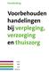 Handleiding Voorbehouden handelingen bij verpleging, verzorging en thuiszorg