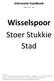 Wisselspoor Stoer Stukkie Stad