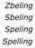 Zbeling Sbeling Speling Spelling