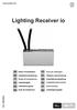 Lighting Receiver io. Notice d installation. Guia de instalação. Installationsanleitung. Οδηγός εγκατάστασης. Guida all installazione