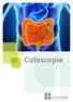 Inhoud. Coloscopie 3 Praktisch 3 Voorbereidingen procedure met Colofort 4 Voorbereidingsprocedure met Picoprep en Macrogol